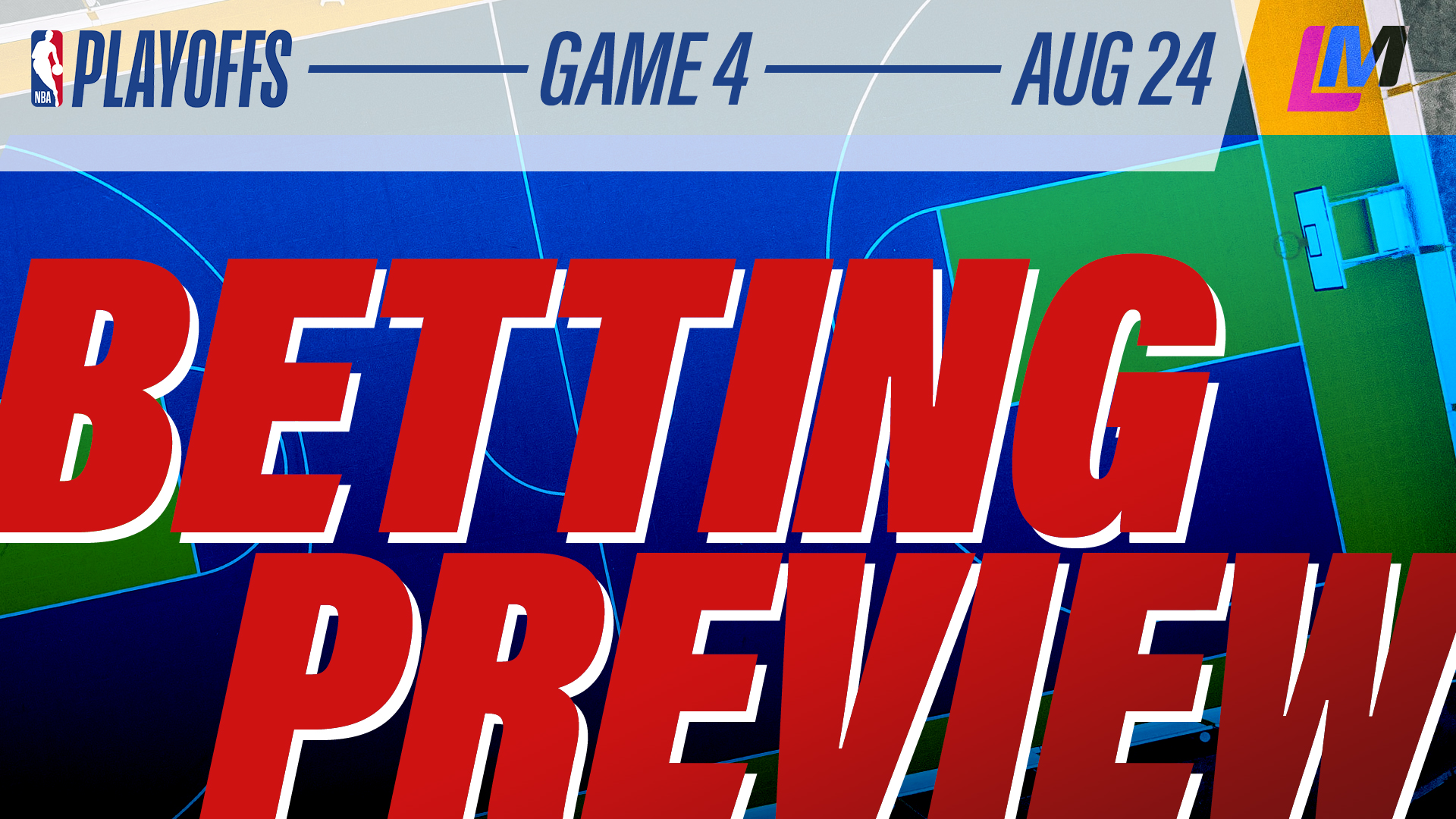 NBA BettingPreview Aug24 Thumbnail
